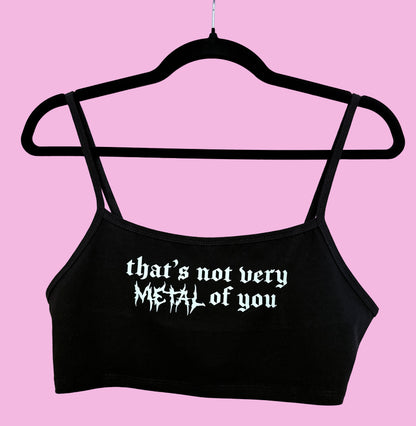 That's Not Very Metal of You - Bralette