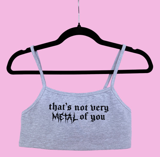 That's Not Very Metal of You - Bralette